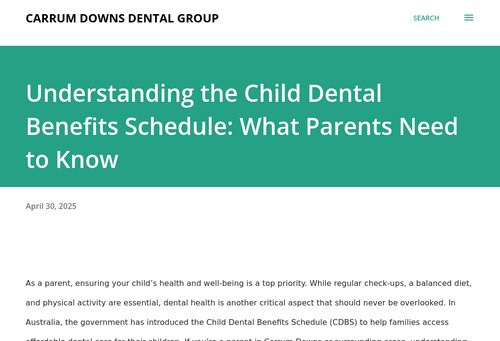 carrumdownsdental.blogspot.com - Understanding the Child Dental Benefits Schedule: What Parents Need to Know