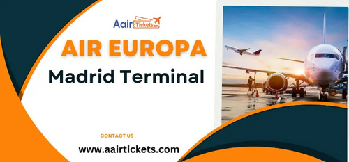 www.aairtickets.com - ¿Cuál es la terminal de Air Europa en Madrid?