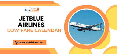 www.aairtickets.com - JetBlue Low Fare Calendar 2023 - JetBlue Best Fare Finder