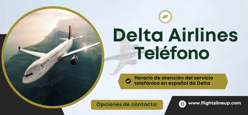 www.flightslineup.com - Atención al cliente Delta Airlines télefono - 24*7
