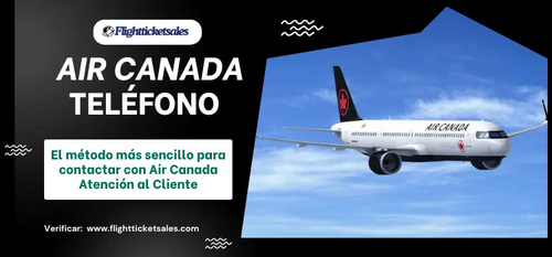 www.flightticketsales.com - ¿Cómo llamar al teléfono de Air Canada? Atención al cliente