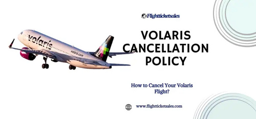 www.flightticketsales.com - What is Volaris Cancellation & Refund Policy?