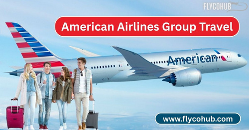 www.flycohub.com - American Airlines Group Travel: Know about Group Travel Rules and Benefits