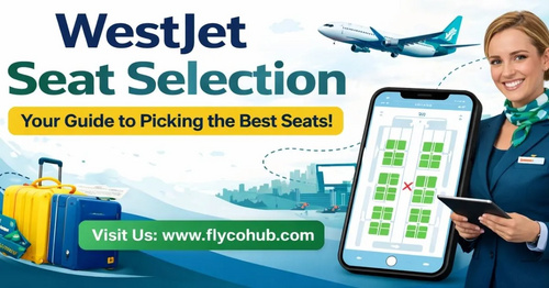 www.flycohub.com - WestJet Seat Selection Guide: Fees, Options & How to Choose Seats