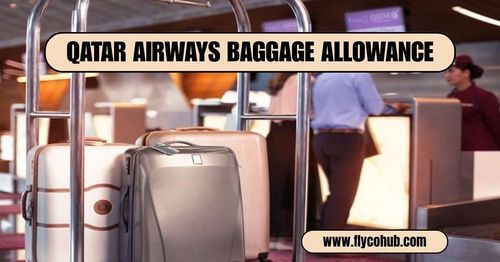 www.flycohub.com - Qatar Airways Baggage Allowance - flycohub