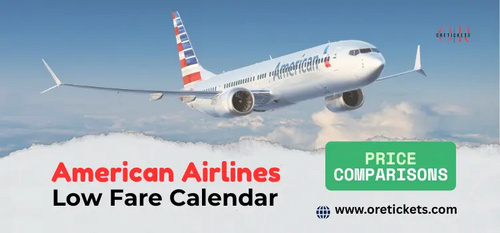www.oretickets.com - Does American Airlines have a low fare calendar?