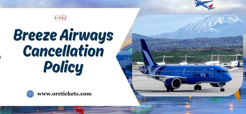 www.oretickets.com - Breeze Airways Cancellation Policy - Change or Cancel a Booking