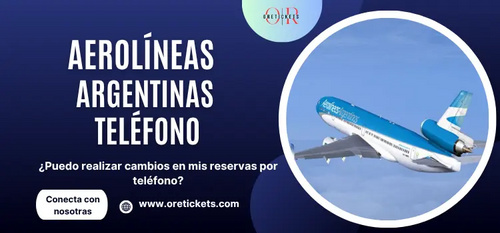 www.oretickets.com - ¿Cuál es el 0800 Aerolíneas Argentinas Teléfono?