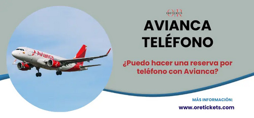 www.oretickets.com - ¿Cómo podemos contactar fácilmente a Avianca Teléfono?