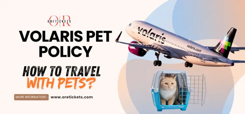 www.oretickets.com - What are the Rules/Policy of Pet on Volaris?